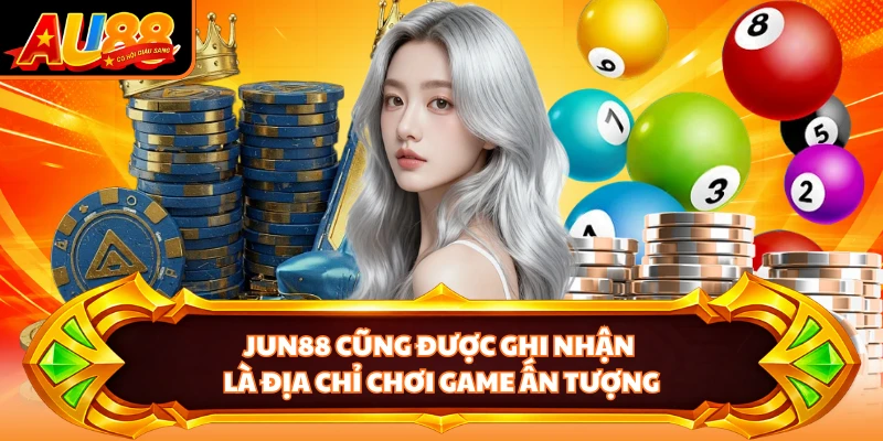 JUN88 cũng được ghi nhận là địa chỉ chơi game ấn tượng
